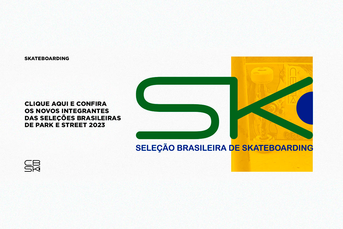 CBSk anuncia Seleções Brasileiras de Park e Street para sequência das classificatórias olímpicas