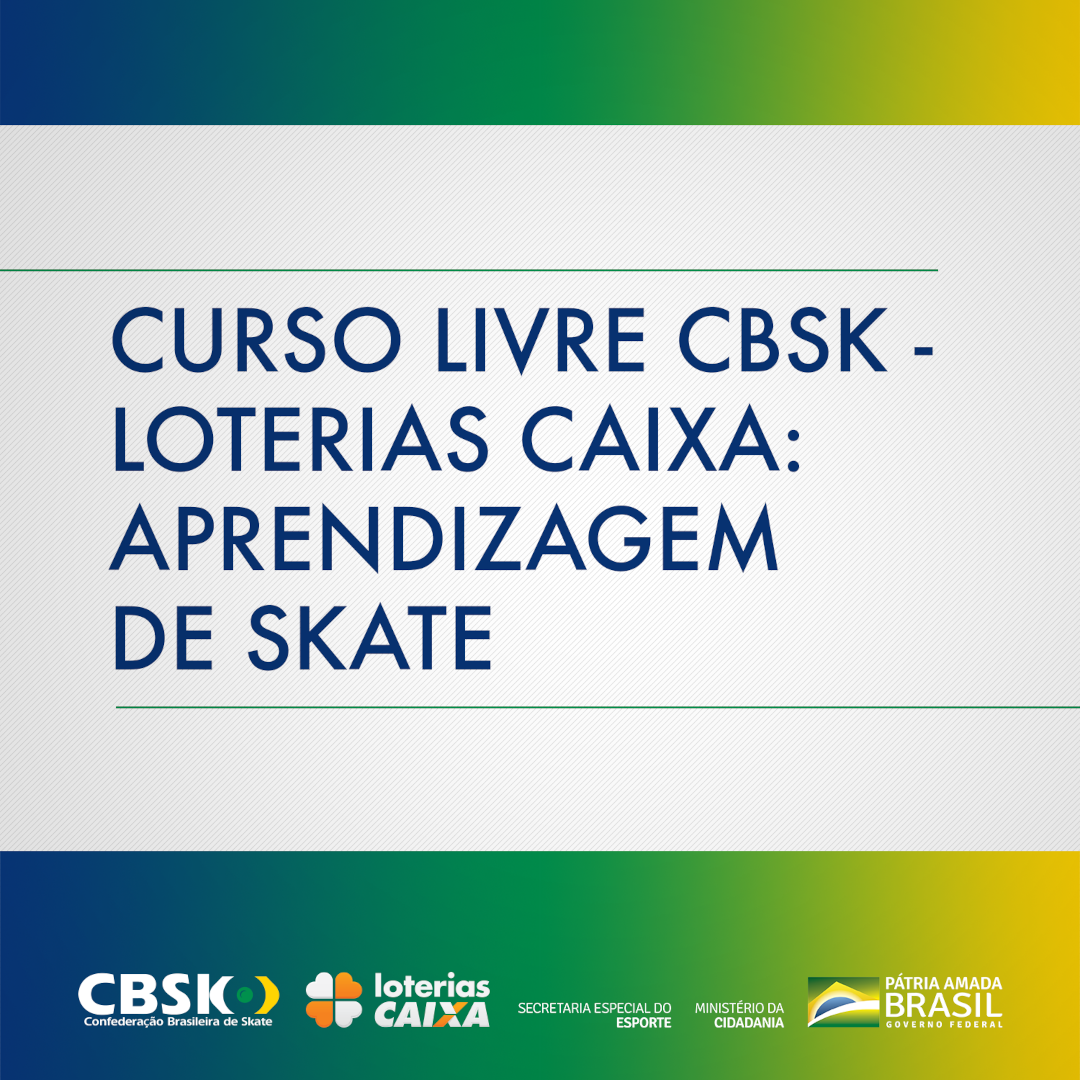 CBSk e Loterias CAIXA promovem curso gratuito de aprendizagem de skate
